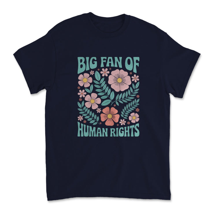Big Fan of Human Rights Apparel