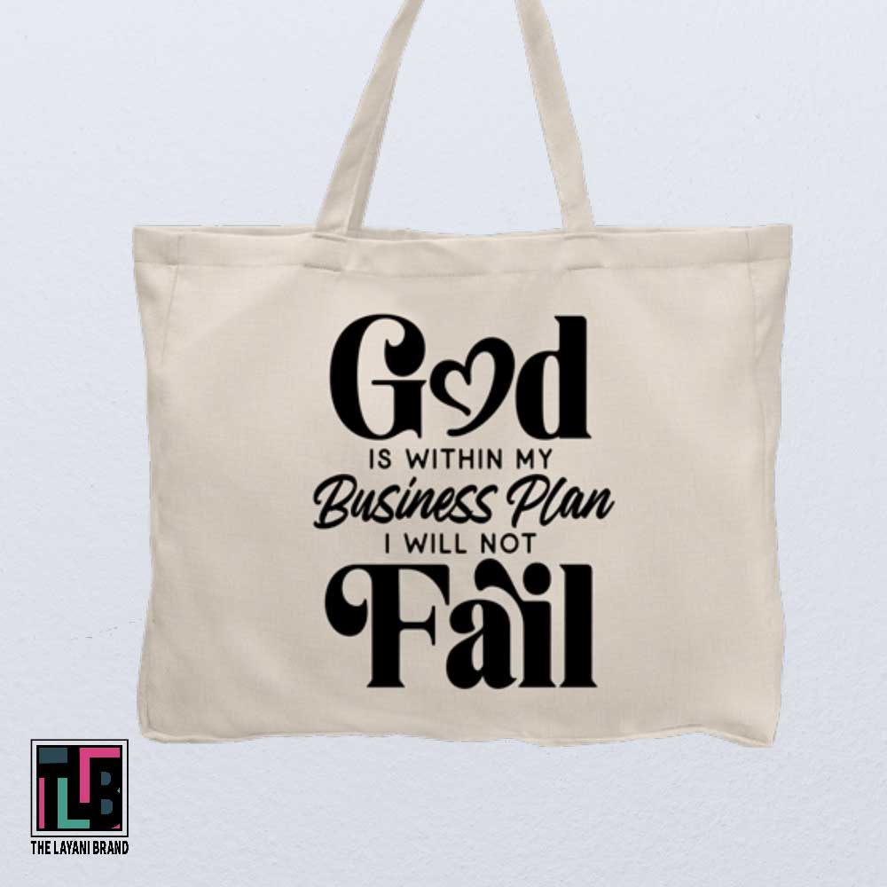 God Is Within My Business Plan I Will Not Fail Tote Bag