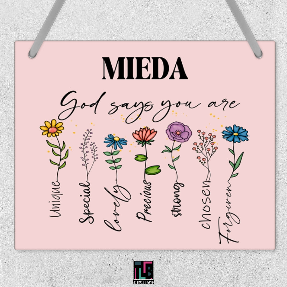 God Says You Are Flowers Personalized Wall Hanging