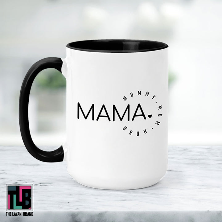 Mama Mommy Mom Bruh Ceramic Mug