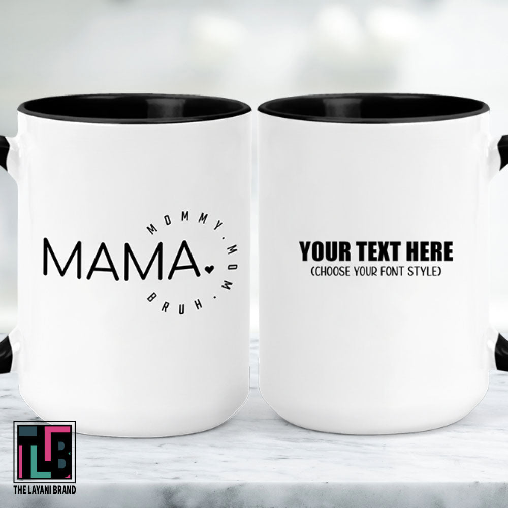 Mama Mommy Mom Bruh Ceramic Mug