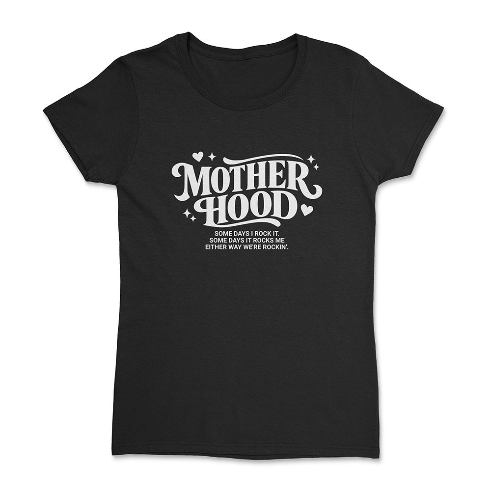 Motherhood Either Way We're Rockin