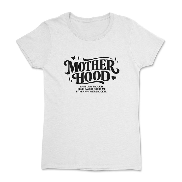 Motherhood Either Way We're Rockin