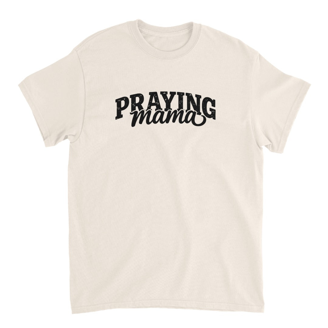 Praying Mama T-Shirt