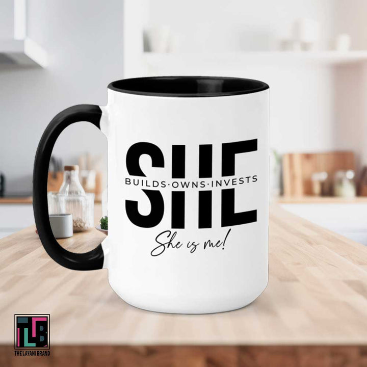 She Builds Owns Invests She Is Me Mug