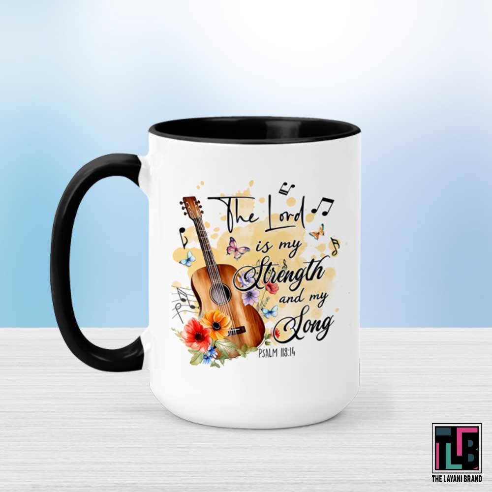 The Lord Is My Strength and My Song Ceramic Mug