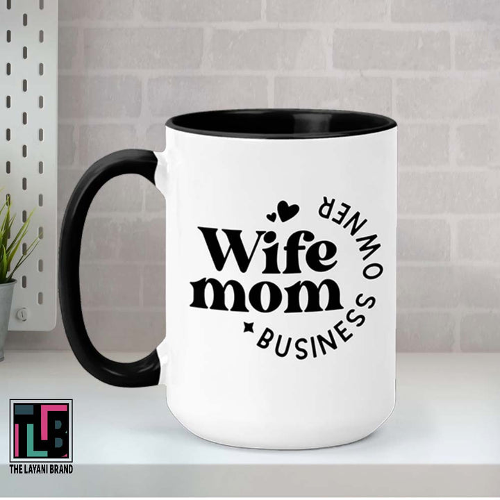 Wife Mom Business Owner Ceramic Mug