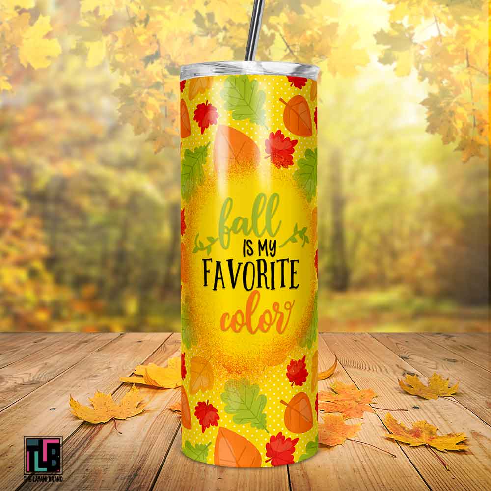 Fall Is My Favorite Color 20 Ounce Skinny Tumbler