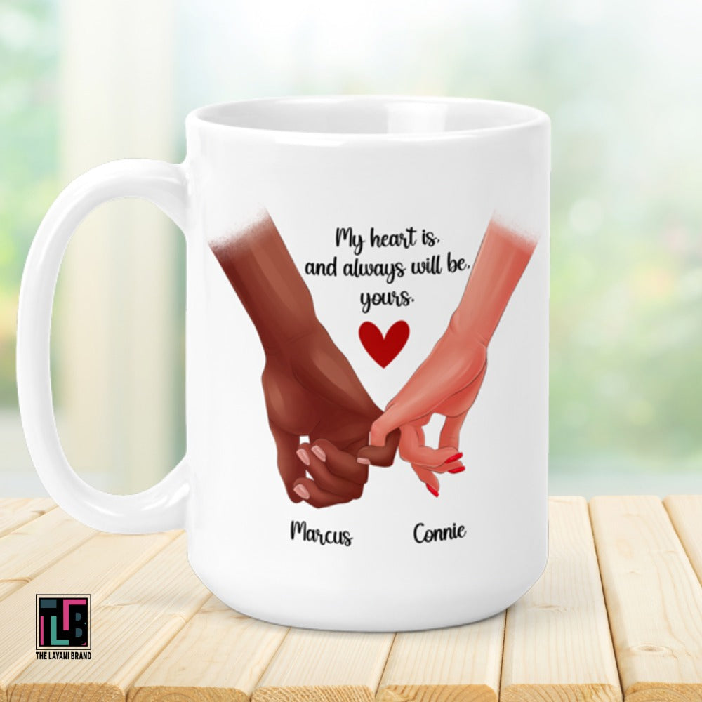 My Heart Is And Always Will Be Yours Ceramic Mug